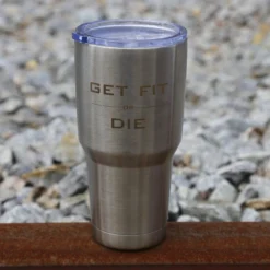 Ohio 30oz Get Fit Or Die Tumbler Drinkware