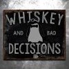 PTS Whiskey & Bad Decisions Vintage Tin Sign Whisky & Bad Decisions 1 PTS Whiskey & Bad Decisions Vintage Tin Sign Whisky & Bad Decisions