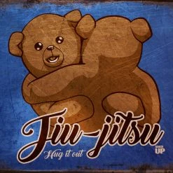 PTS Wrestling And Jiu Jitsu Hug It Out Jiu Jitsu Vintage Tin Sign