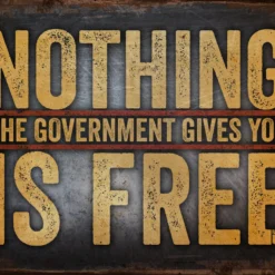 PTS Nothing Is Free Vintage Tin Sign Signs