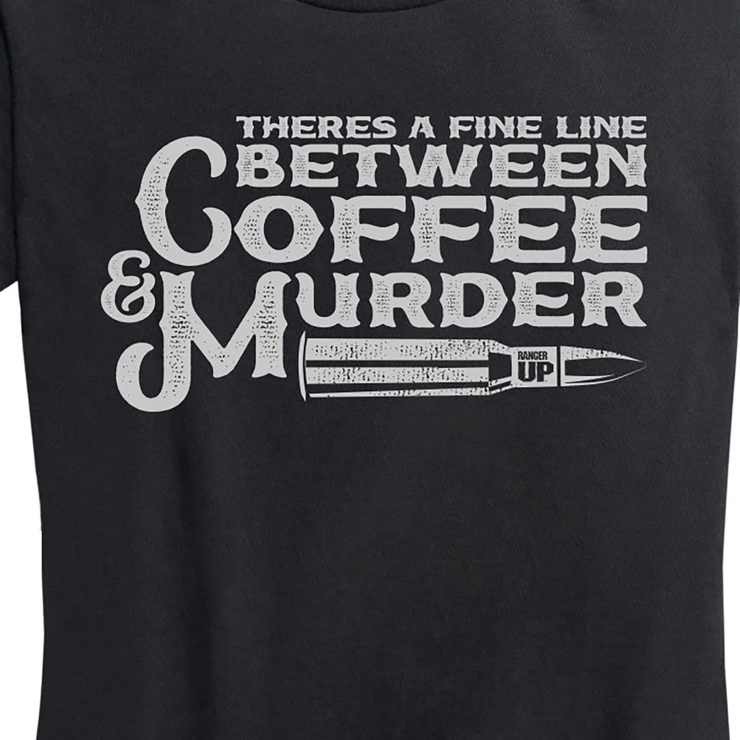 Ohio Women's Coffee Is Murder Tee Ohio Women's Coffee Is Murder Tee