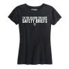 Ohio Statement T-Shirts Women's I'm The Reason You Have Safety Briefs Tee