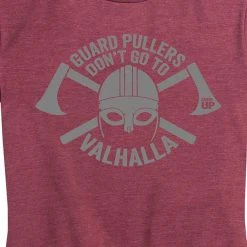 Ohio Women's Guard Pullers Don't Go To Valhalla Tee
