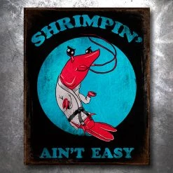 PTS Shrimpin Ain't Easy Vintage Tin Sign Wrestling And Jiu Jitsu