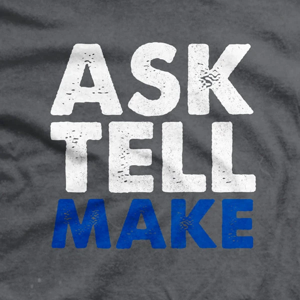 Ohio Men Ask Tell Make T-Shirt 4 Ohio Men Ask Tell Make T-Shirt