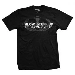 Ohio I Blow Stuff Up T-Shirt EOD