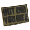 Ohio But Did You Die? PVC Patch PVC Patches