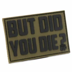 Ohio But Did You Die? PVC Patch PVC Patches