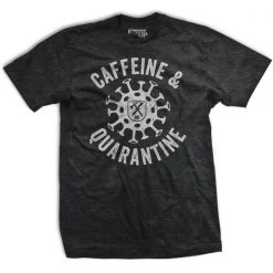 Ohio Caffeine And Quarantine T-Shirt Caffeine & Hate
