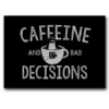 Ohio Gear Caffeine & Bad Decisions Sticker