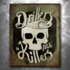 PTS Drillers Make Killers Vintage Tin Sign