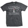 Ohio Eggnog & Bad Decisions T-Shirt 1 Ohio Eggnog & Bad Decisions T-Shirt