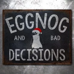 PTS Eggnog And Bad Decisions Vintage Tin Sign