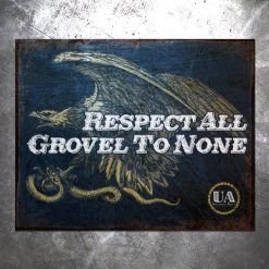 PTS Grovel To None Vintage Tin Sign