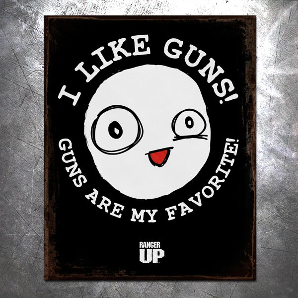 PTS Signs I Like Guns Vintage Tin Sign 3 PTS Signs I Like Guns Vintage Tin Sign