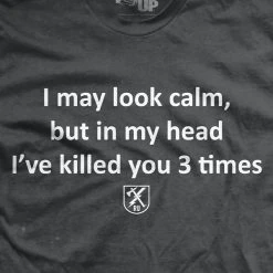 Ohio Men I've Killed You Three Times T-Shirt