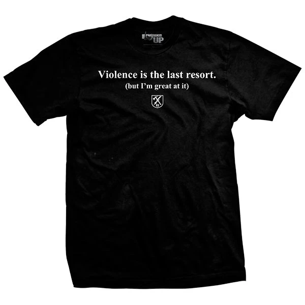 Ohio Men Violence Is The Last Resort T-Shirt Ohio Men Violence Is The Last Resort T-Shirt