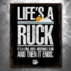 PTS Life's A Ruck Vintage Tin Sign Signs 2 PTS Life's A Ruck Vintage Tin Sign Signs