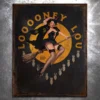 PTS Signs Looooney Lou Vintage Tin Sign