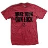 Ohio Men Make Your Own Luck T-Shirt