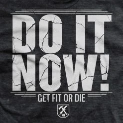 Ohio Get Fit Or Die Do It Now Shirt