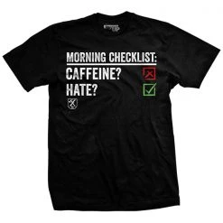 Ohio Morning Checklist T-Shirt Caffeine & Hate