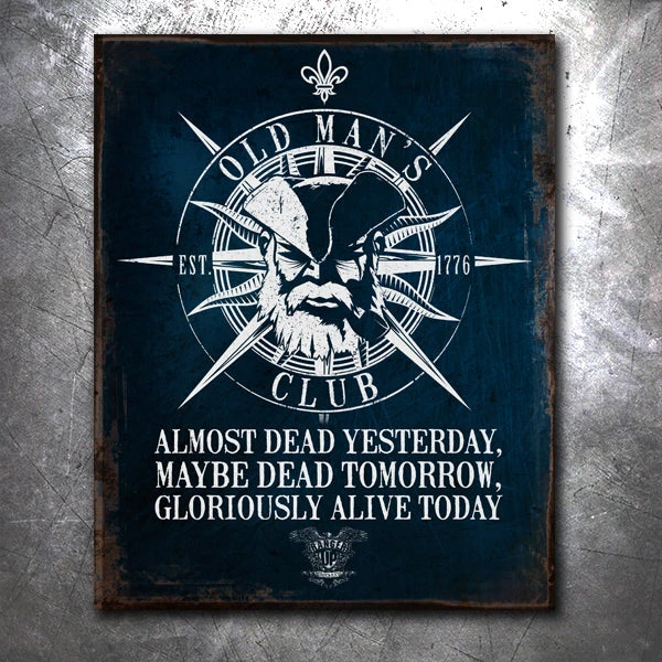 PTS Old Man's Club-Alive Vintage Tin Sign Signs PTS Old Man's Club-Alive Vintage Tin Sign Signs