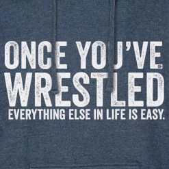 Ohio Men Once You've Wrestled Hoodie