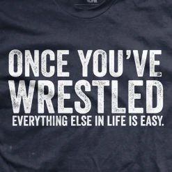 Ohio Once You Wrestle T-Shirt 5 Ohio Once You Wrestle T-Shirt