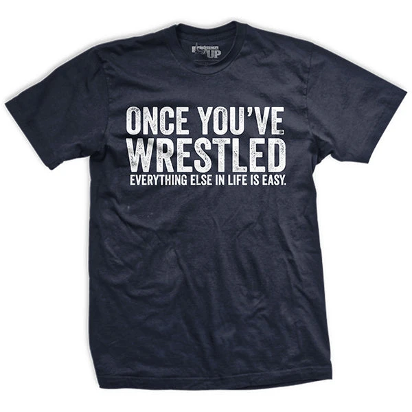 Ohio Once You Wrestle T-Shirt 3 Ohio Once You Wrestle T-Shirt