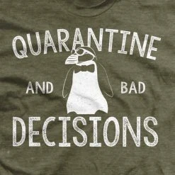 Ohio Whisky & Bad Decisions Quarantine & Bad Decisions T-Shirt