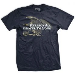 Ohio Respect All Grovel To None T-Shirt Men