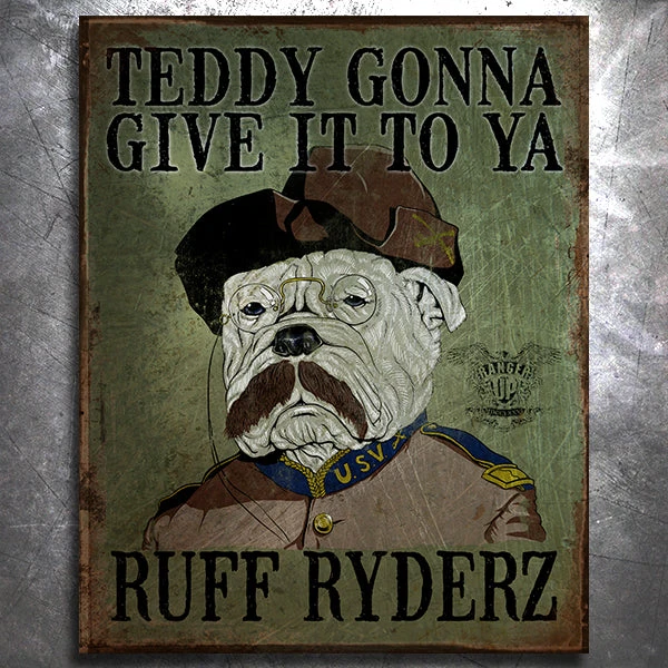PTS Ruff Ryders Teddy Roosevelt Vintage Tin Sign Signs PTS Ruff Ryders Teddy Roosevelt Vintage Tin Sign Signs