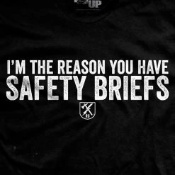 Ohio Men I'm The Reason You Have Safety Briefs T-Shirt