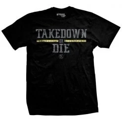 Ohio Get Fit Or Die Takedown Or Die T-Shirt