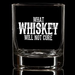 Ohio Whisky & Bad Decisions There Is No Cure For Whiskey Glass