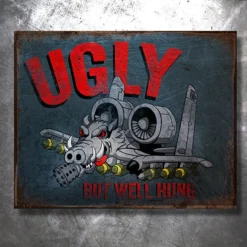 PTS Signs Ugly But Well Hung Vintage Tin Sign