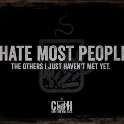 PTS I Hate Most People Vintage Tin Sign Caffeine & Hate