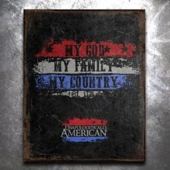 PTS God, Family, Country Vintage Tin Sign Signs