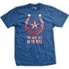 Ohio I Will Go To Texas T-Shirt